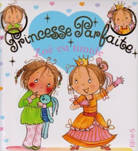 Princesse parfaite : Zoé est timide Tome 9